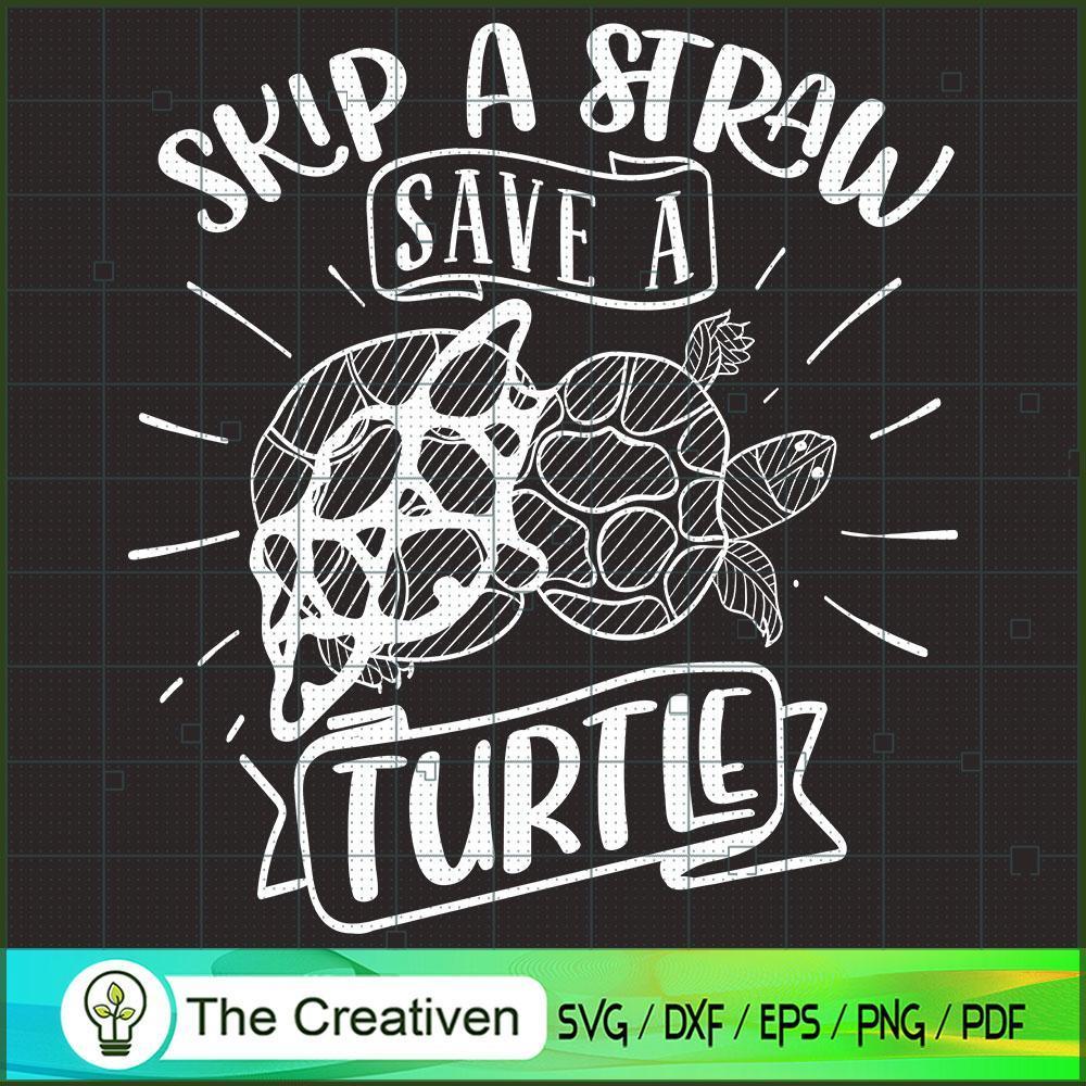 Skip a Straw Save a Turtle SVG Cut File for Cricut & Silhouette 1 Skip a Straw Save a Turtle SVG Cut File for Cricut & Silhouette
