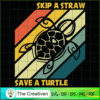 Skip a Straw, Save a Turtle Vintage SVG, Loves Turtle SVG, Turtle SVG 2 26 copy 26