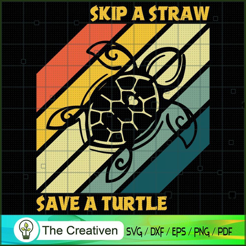 Skip a Straw, Save a Turtle Vintage SVG, Loves Turtle SVG, Turtle SVG 1 Skip a Straw, Save a Turtle Vintage SVG, Loves Turtle SVG, Turtle SVG