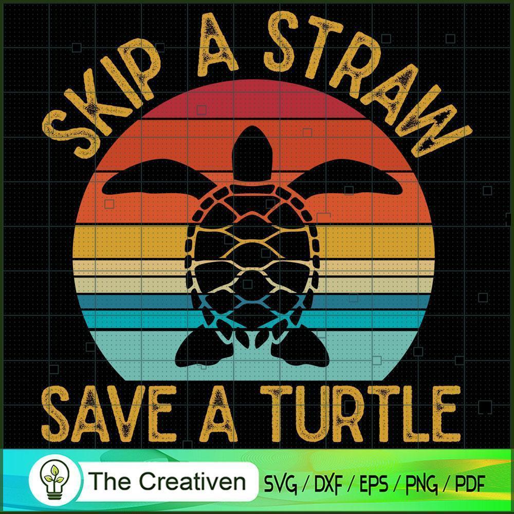 Retro Skip a Straw Save a Turtle SVG, Slogan SVG, Turtle SVG 1 Retro Skip a Straw Save a Turtle SVG, Slogan SVG, Turtle SVG