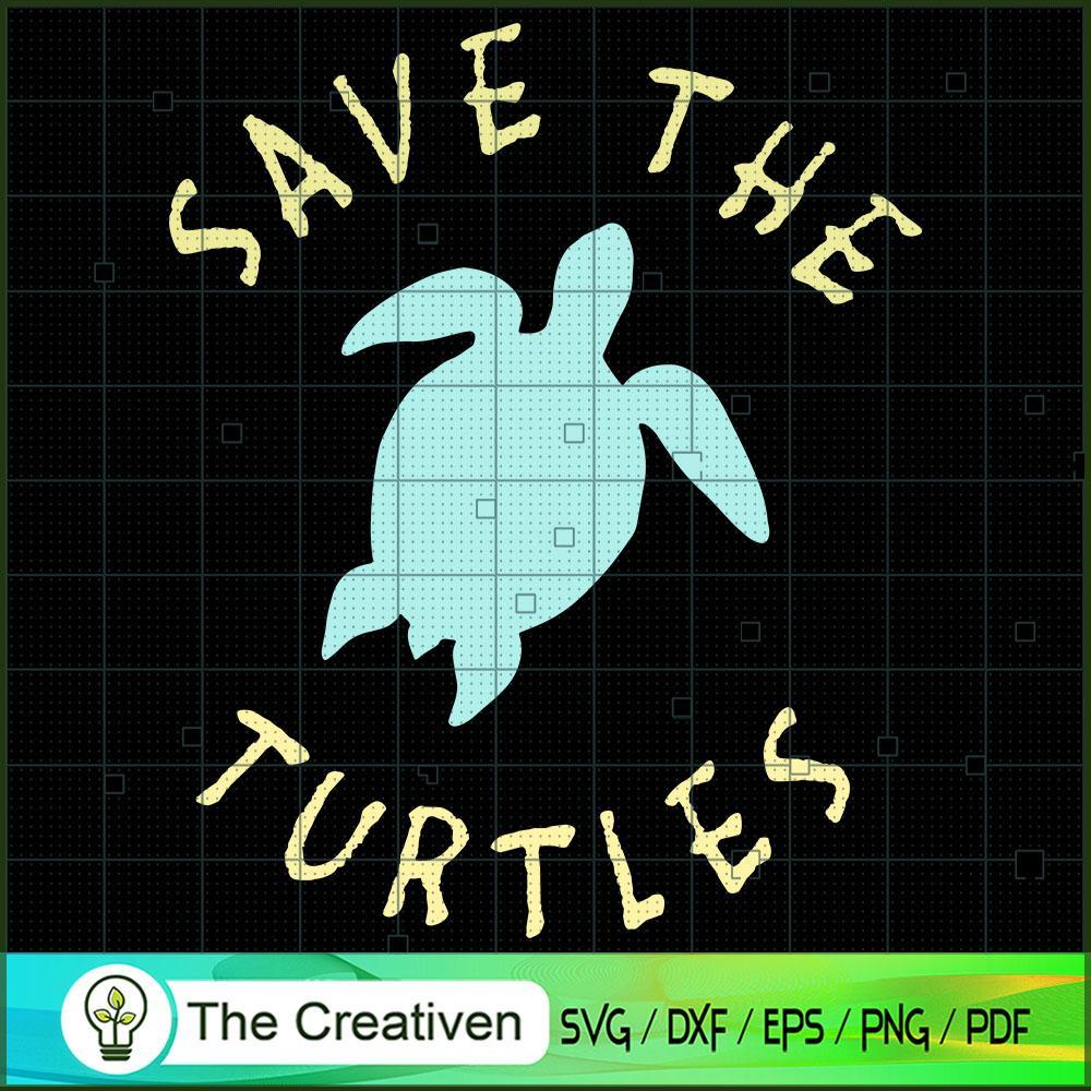 Save the Turtles, Save the Sea SVG, Slogan SVG, Turtle SVG 1 Save the Turtles, Save the Sea SVG, Slogan SVG, Turtle SVG
