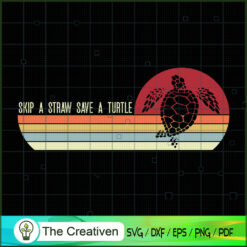 Vintage Skip a Straw Save a  SVG Cut File for Cricut