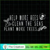 Help Bees Clean the Seas Plant Trees SVG, Slogan SVG, Turtle SVG 2 11 copy 33