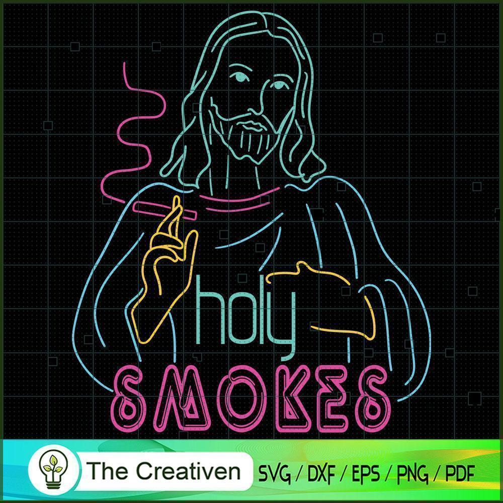 Jesus Holy Smokes Funny SVG , Trending SVG 1 Jesus Holy Smokes Funny SVG , Trending SVG