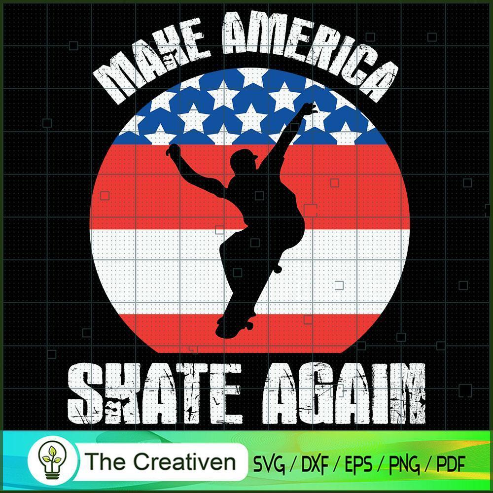 Make America Skate Again Skateboard SVG , Trending SVG 1 Make America Skate Again Skateboard SVG , Trending SVG
