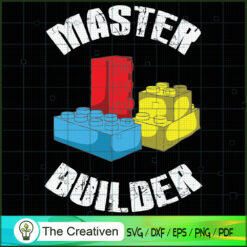 Master Builder Funny Building Blocks SVG , Trending SVG