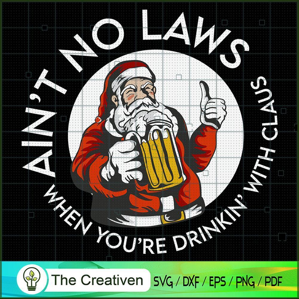 Aint No Laws You're Drinking with Claus SVG , Christmas 4th of July SVG , 4th of July SVG , Christmas SVG 1 43 copy 15