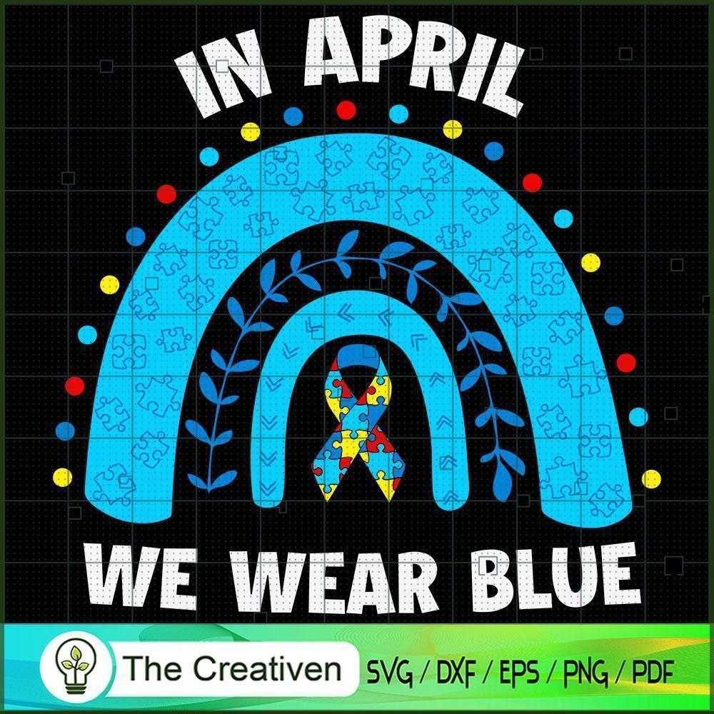April We Wear Blue Rainbow P SVG Cut File for Cricut 1 April We Wear Blue Rainbow P SVG Cut File for Cricut