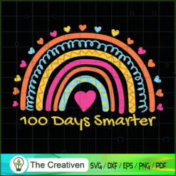 100 Days Smarter Rainbow Sch SVG Cut File for Cricut