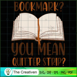 Funny Bookmark Book Reading Lover SVG , Book Lover SVG