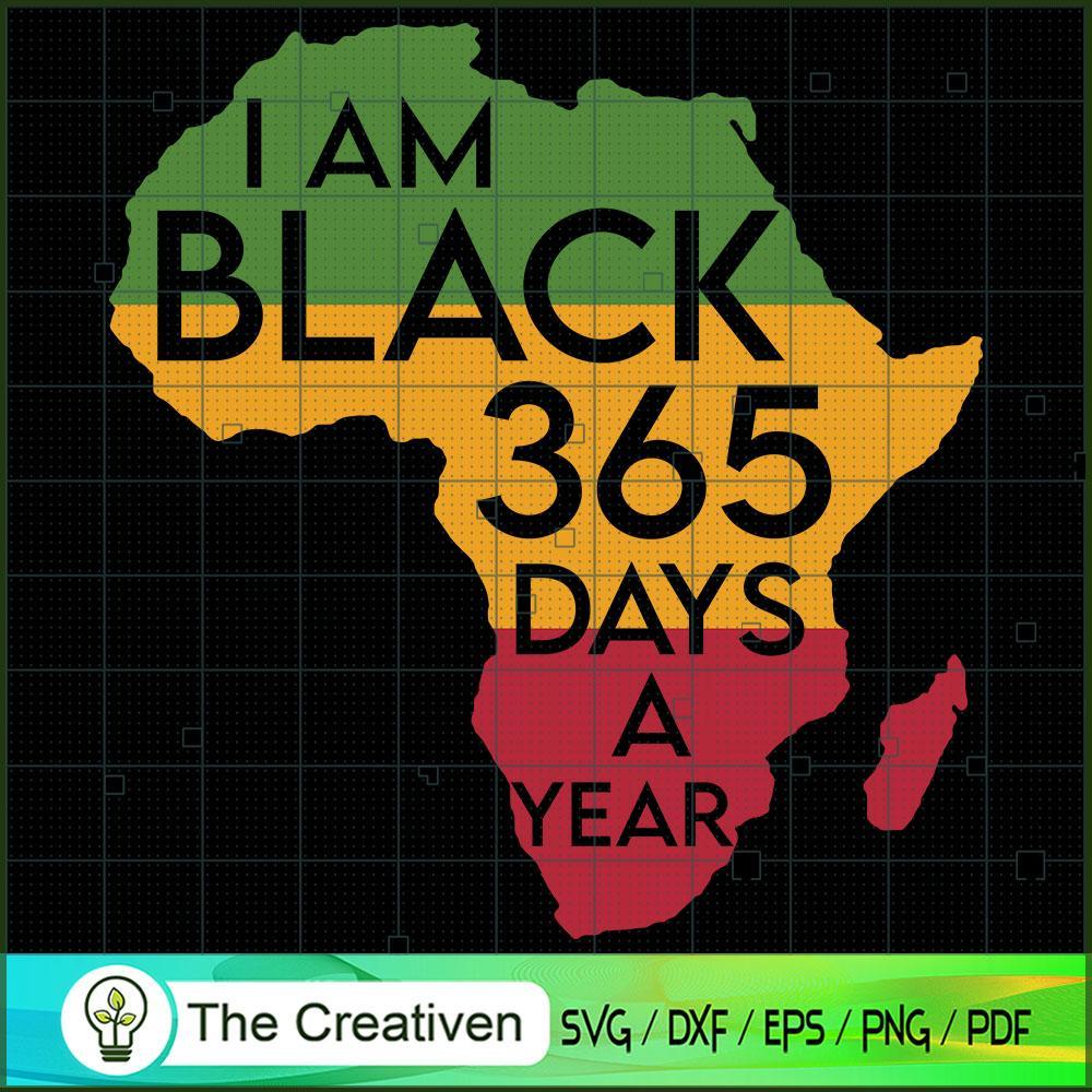 Black 365 Days a Year Black SVG Cut File for Cricut 1 Black 365 Days a Year Black SVG Cut File for Cricut