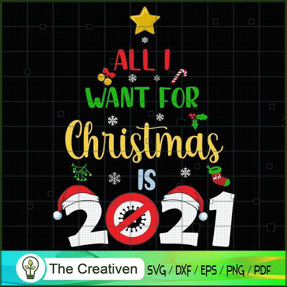 All I Want for Christmas is 2021 SVG Cut File for Cric Design 13562 1 All I Want for Christmas is 2021 SVG Cut File for Cric Design 13562