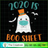 2020 is Boo Sheet Halloween SVG Cut File for Cricut 3 83 copy 3