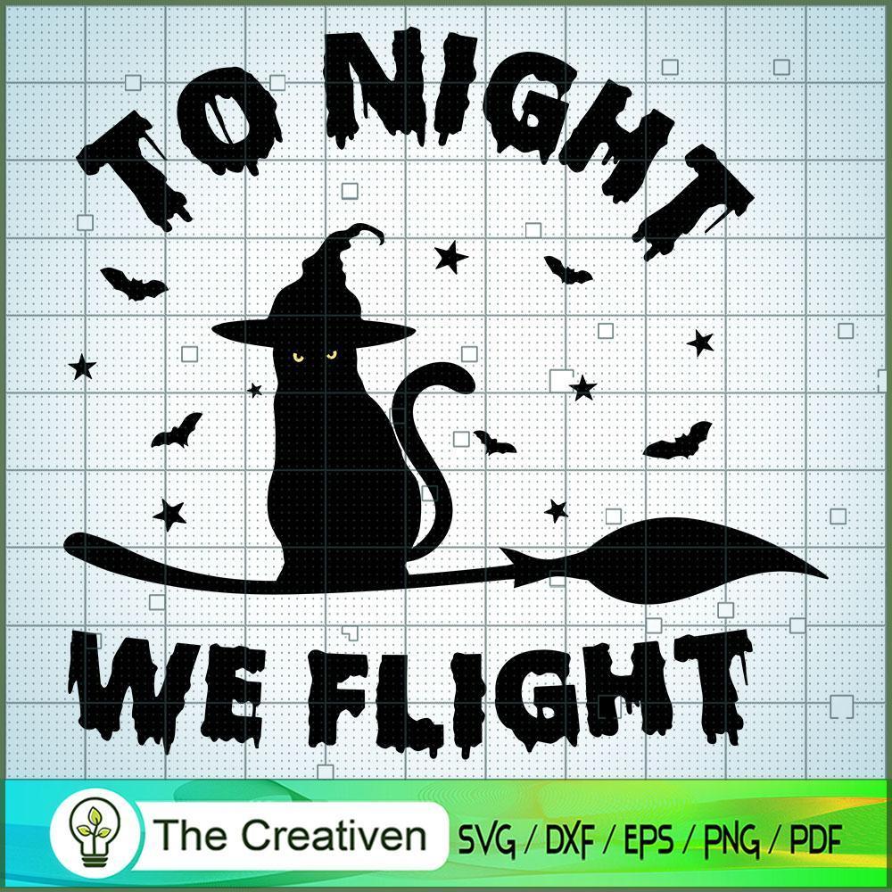 Tonight We Flight Halloween SVG , Happy Halloween SVG , Halloween SVG 1 Tonight We Flight Halloween SVG , Happy Halloween SVG , Halloween SVG