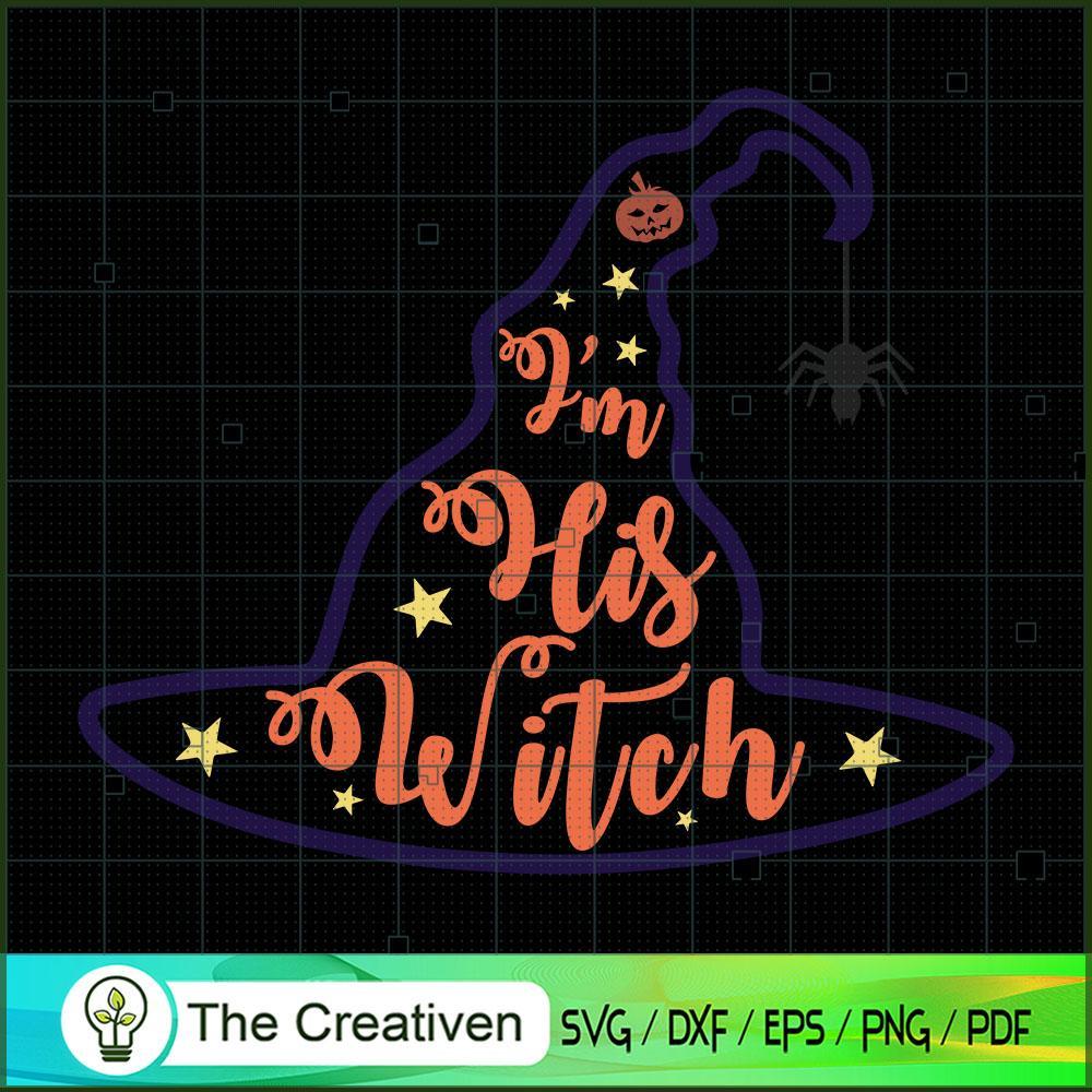 Halloween I'm His Witch SVG , Happy Halloween SVG , Halloween SVG 1 Halloween I'm His Witch SVG , Happy Halloween SVG , Halloween SVG