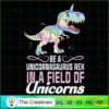 Unicornasaurus Rex Unicorn T SVG Cut File for Cricut