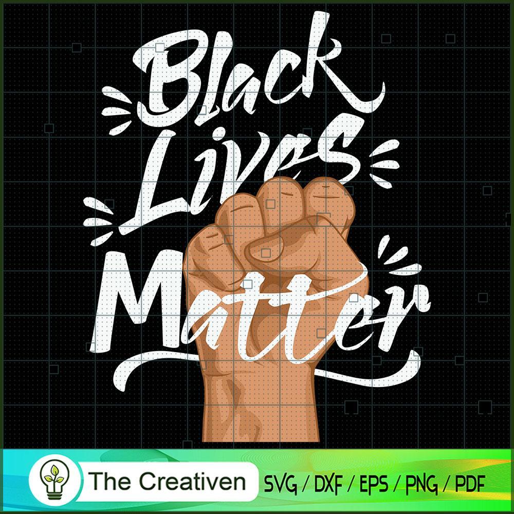 Black Lives Matter SVG, Black Lives Matter SVG, Trending SVG 1 29 copy 22