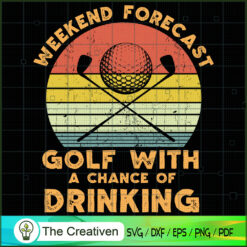 Weekend Forecast Funny Golfer Player SVG, Golfer SVG, Trending SVG
