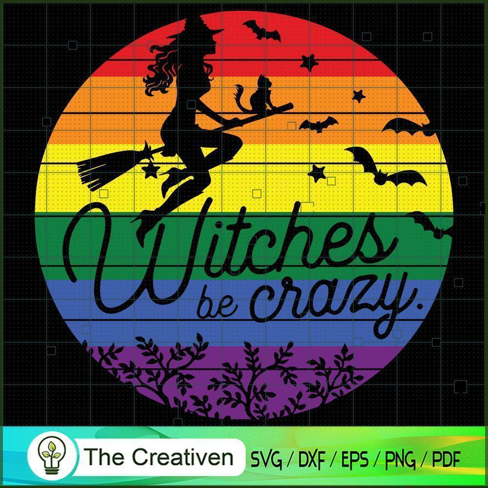 Halloween Witches Be Crazy LGBT Pride SVG , Happy Halloween Digital File, Halloween SVG 1 40 copy 16