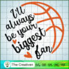 I'll Always Your Biggest Fan SVG Cut File for Cricut Design 13203 3 134 copy 1