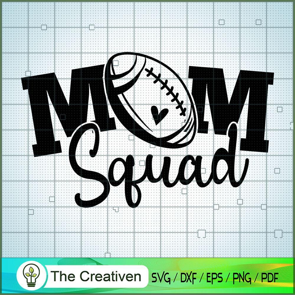 Football Mom Squad SVG, Mommy SVG, Mother Days SVG 1 Football Mom Squad SVG, Mommy SVG, Mother Days SVG