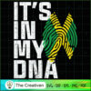 Its in My DNA Black Pride SVG , Pride SVG , DNA SVG