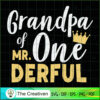 Grandpa of Mr Onederful 1th Birthday SVG , Birthday SVG  , Grandpa SVG