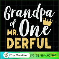 Grandpa of Mr Onederful 1th Birthday SVG , Birthday SVG  , Grandpa SVG