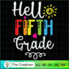 Hello Fifth Grade Back to School SVG, Back To School SVG, School Quotes SVG 2 140 copy 1
