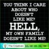 My Own Family Doesnt Like Me SVG , Quotes SVG 3 123 copy 1