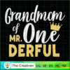 Grandmom of Mr Onederful 1th SVG Cut File for Cricut