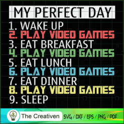 Perfect Day Routine Gamer SVG , Gamer SVG