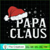 Papa Claus Funny Dad Santa SVG, Christmas SVG, Santa Claus SVG