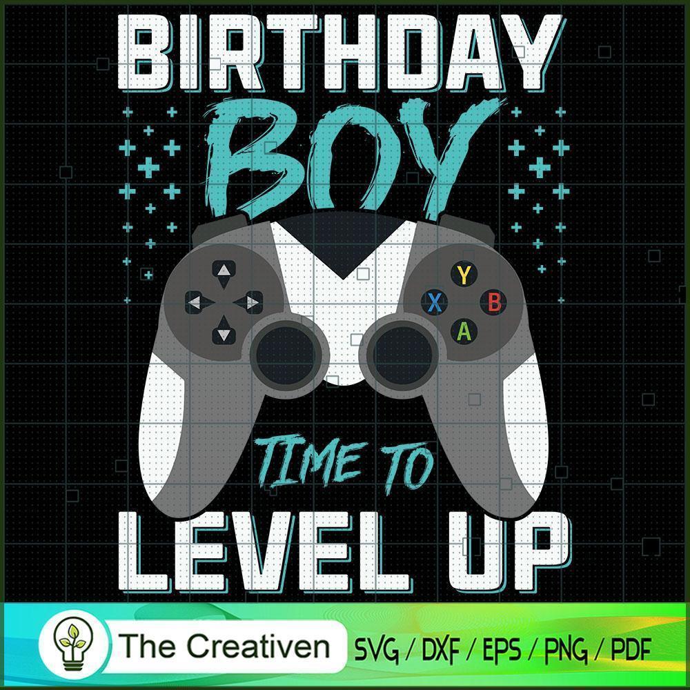 Birthday Boy Time to Level U SVG Cut File for Cricut 1 Birthday Boy Time to Level U SVG Cut File for Cricut