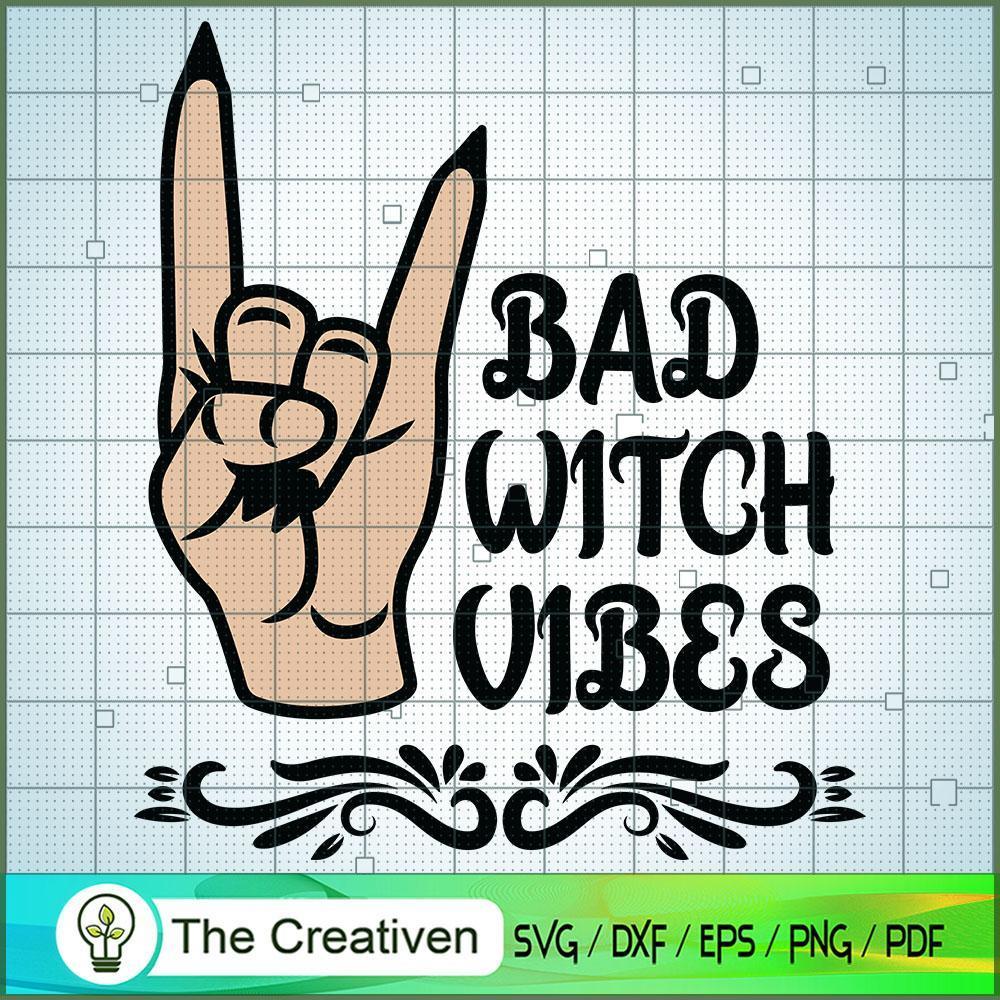 Bad Witch Vibes Funny Halloween SVG Cut File for Cricut & Silhouette 1 Bad Witch Vibes Funny Halloween SVG Cut File for Cricut & Silhouette