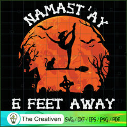 Namastay 6 Feet Away Funny Halloween SVG Cut File for  Design 13042