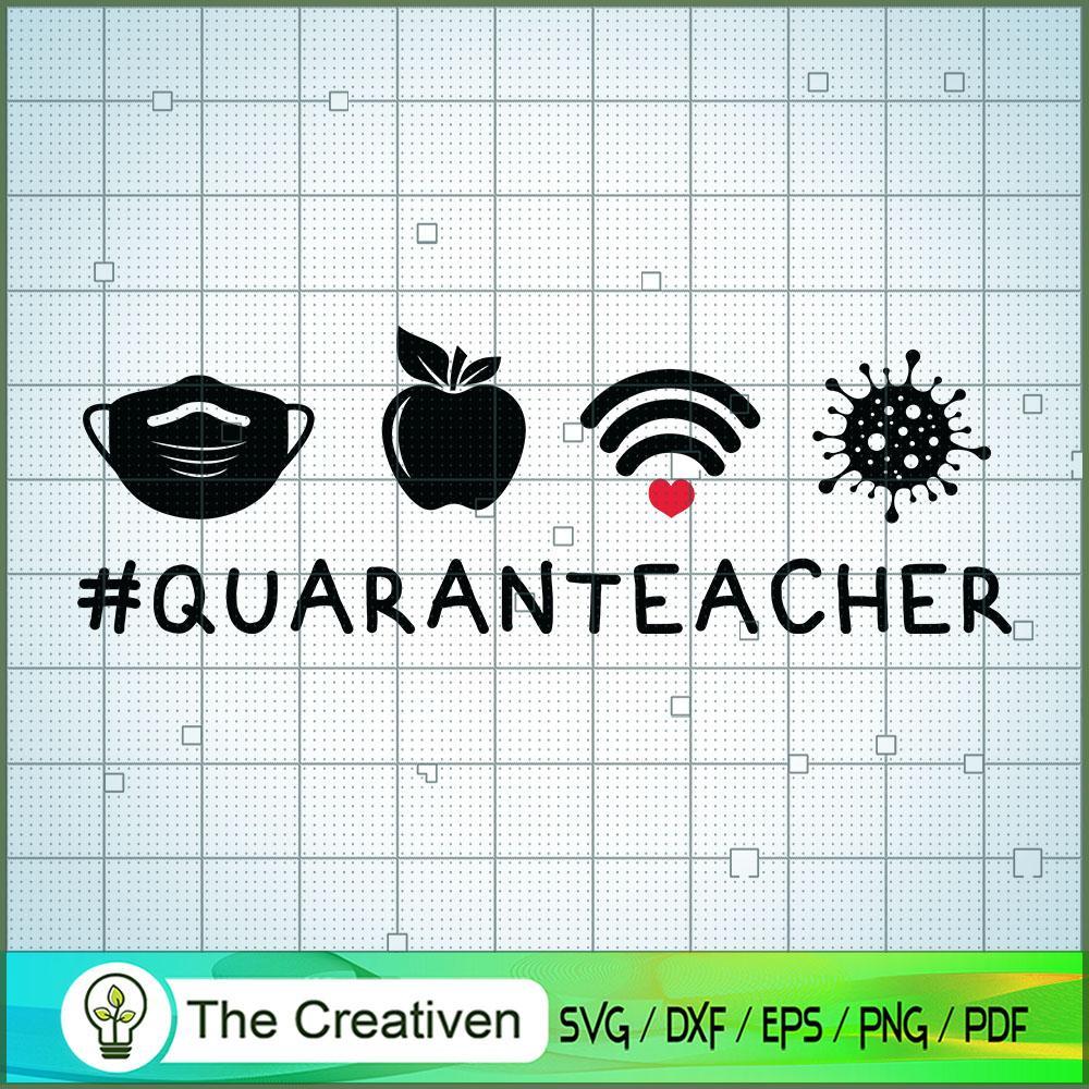 Quaranteacher SVG Cut File for Cricut & Silhouette 1 Quaranteacher SVG Cut File for Cricut & Silhouette