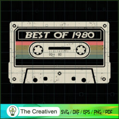 Best of 1980 40th Birthday C SVG Cut File for Cricut