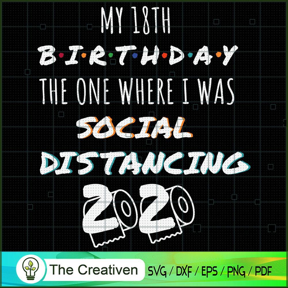 18th Birthday Social Distanc SVG Cut File for Cricut 1 18th Birthday Social Distanc SVG Cut File for Cricut