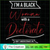 I'm a Black Woman with a Doc SVG Cut File for Cricut