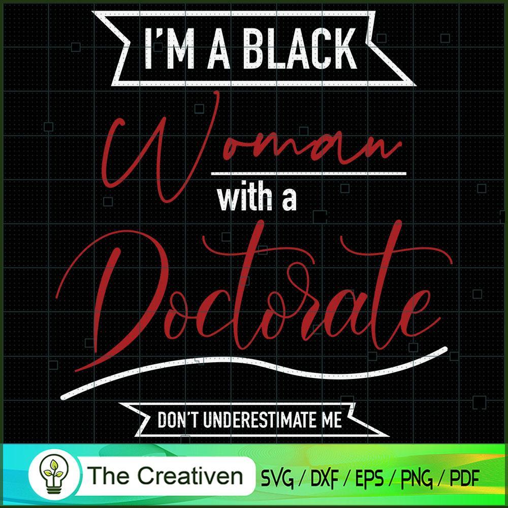 I'm a Black Woman with a Doc SVG Cut File for Cricut 1 I'm a Black Woman with a Doc SVG Cut File for Cricut