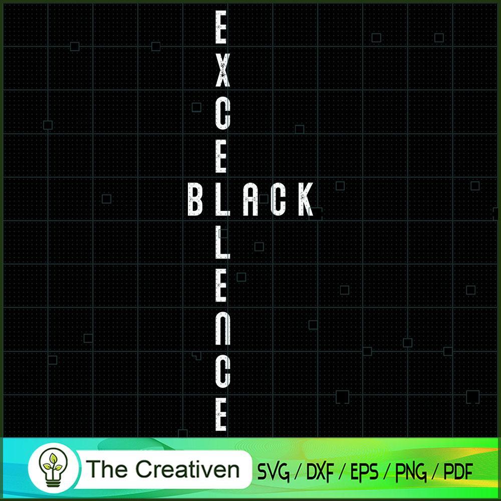 Excellence Black SVG, Life Quotes SVG, Afro-American SVG 1 20 copy 26