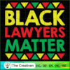 Black Lawyers Matter SVG Cut File for Cricut & Silhouette 3 2 copy 30