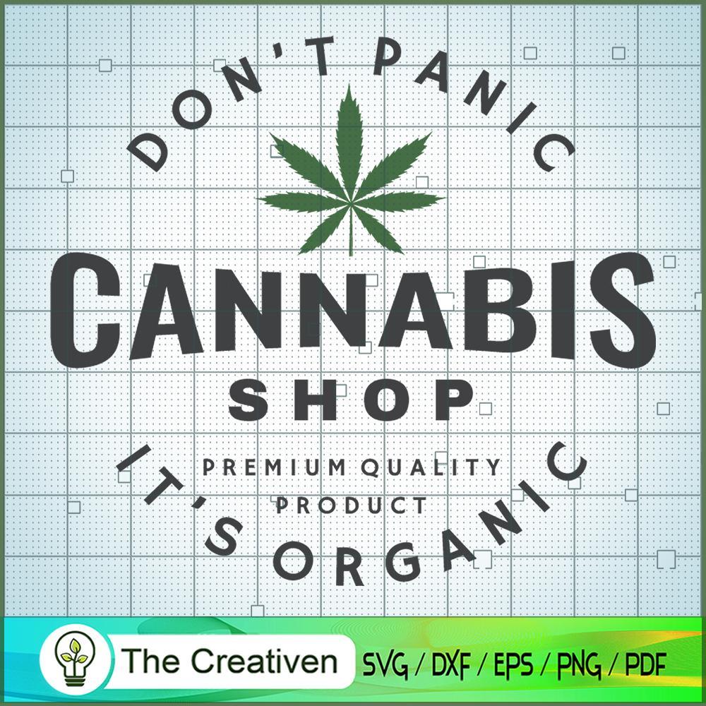 Don't Panic Cannabis It's Organic SVG Cut File for Cricut & Silhouette 1 Don't Panic Cannabis It's Organic SVG Cut File for Cricut & Silhouette