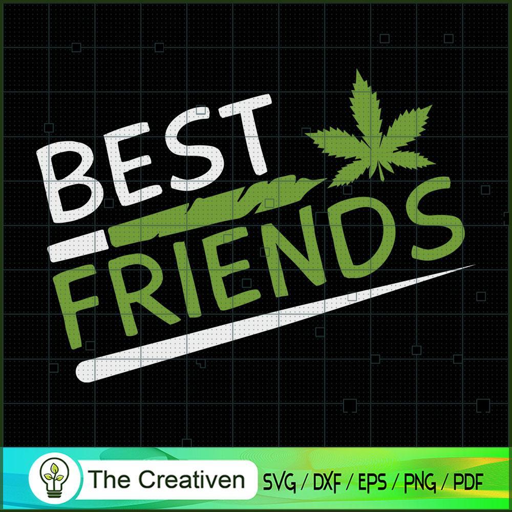 Best Friend Weed SVG Cut File for Cricut & Silhouette 1 Best Friend Weed SVG Cut File for Cricut & Silhouette