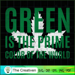 Green Is The Prime Color Of  SVG Cut File for Cricut
