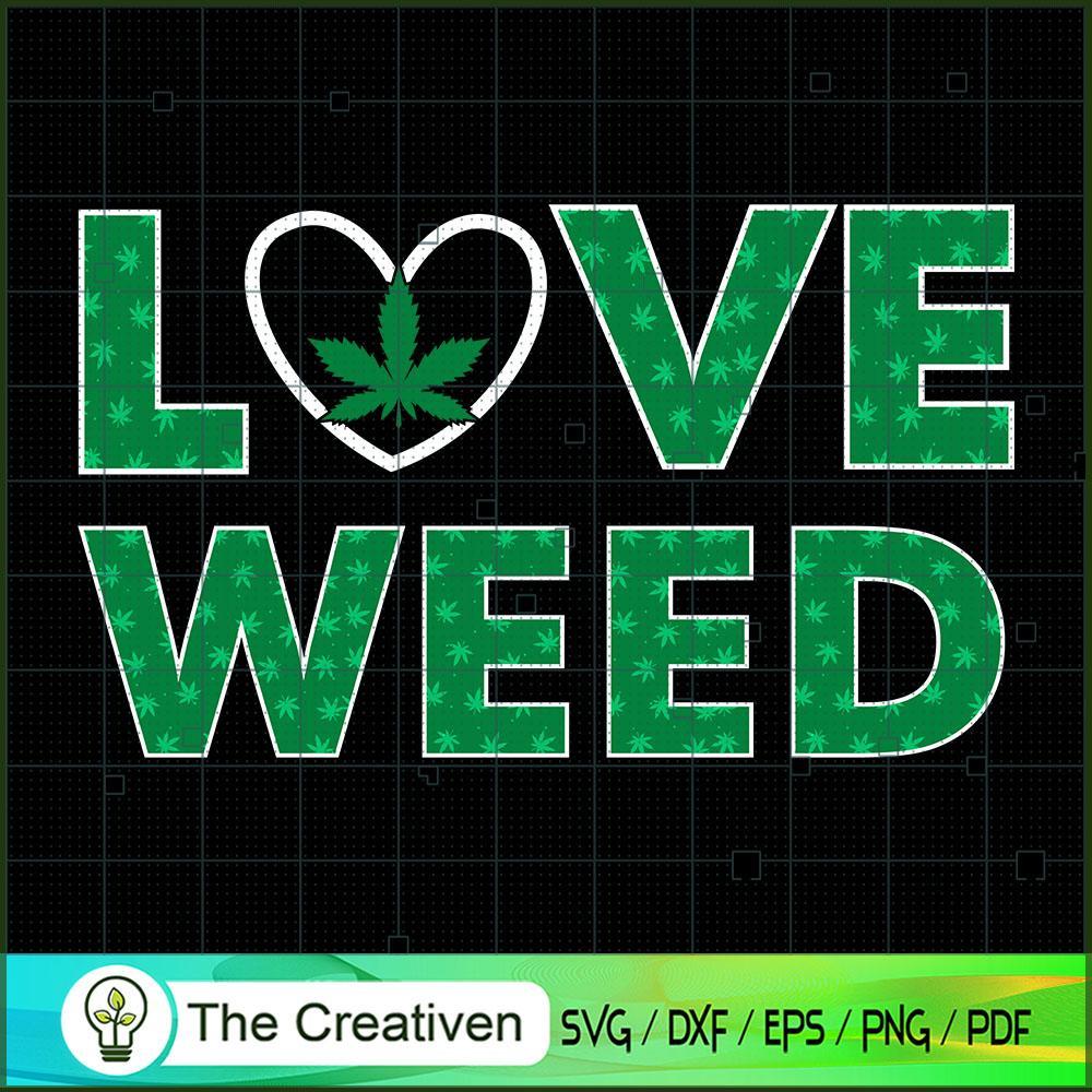 Love Weed SVG Cut File for Cricut & Silhouette 1 Love Weed SVG Cut File for Cricut & Silhouette