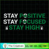 Stay Positive Stay Focused S SVG Cut File for Cricut 3 37 copy 17