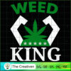 Weed King SVG Cut File for Cricut & Silhouette