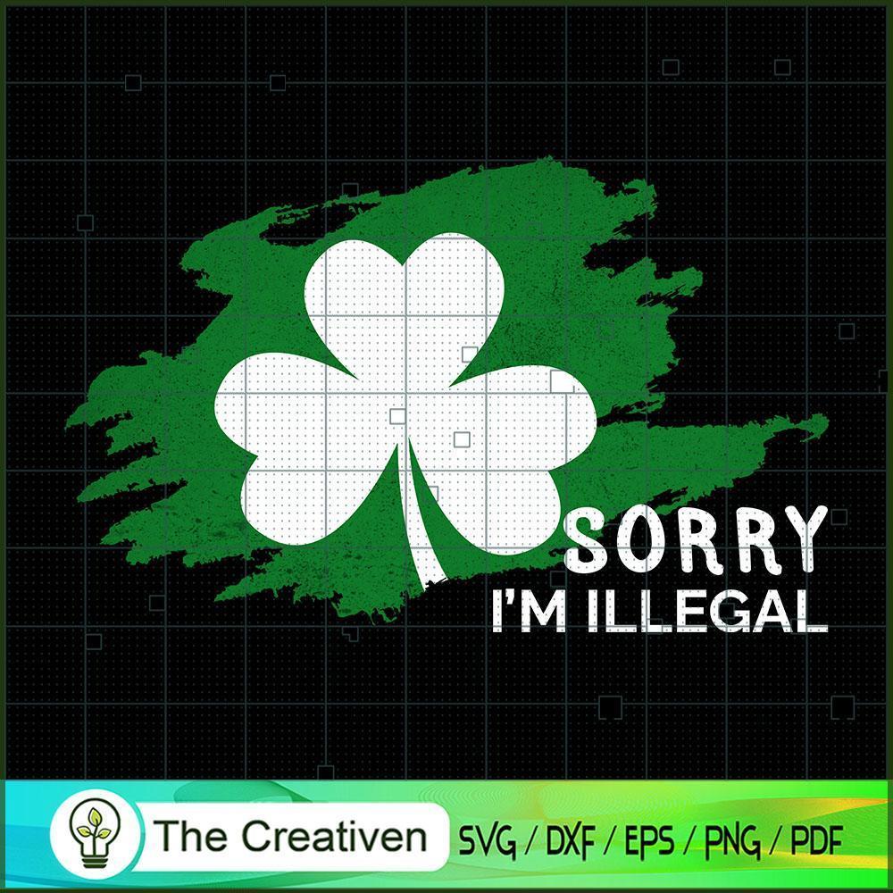 Sorry I'm Llegal SVG Cut File for Cricut & Silhouette 1 Sorry I'm Llegal SVG Cut File for Cricut & Silhouette